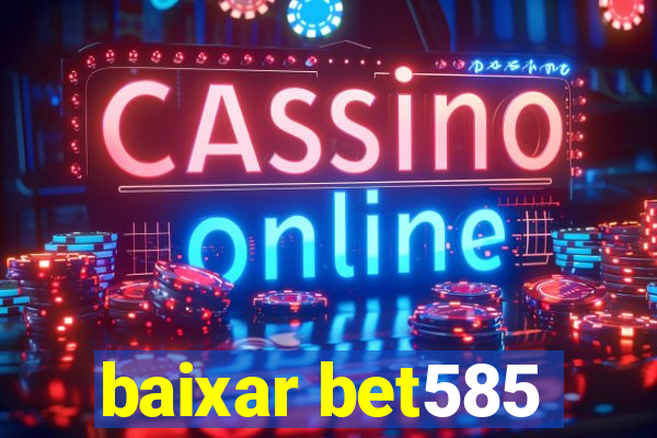 baixar bet585
